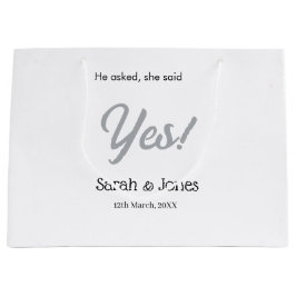 He asked she said yes engagement simple silver dat ラージペーパーバッグ