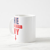 He Can Grab My Bottom Funny Love Joke Quote  コーヒーマグカップ (正面左)