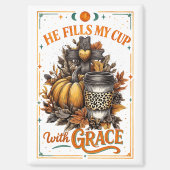 He Fills My Cup...  マグネット (正面)