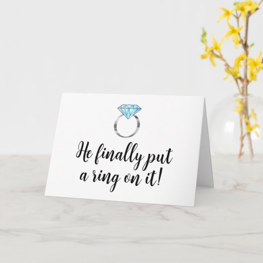 He Finally Put a Ring on it Diamond Engagement カード (黄色い花)