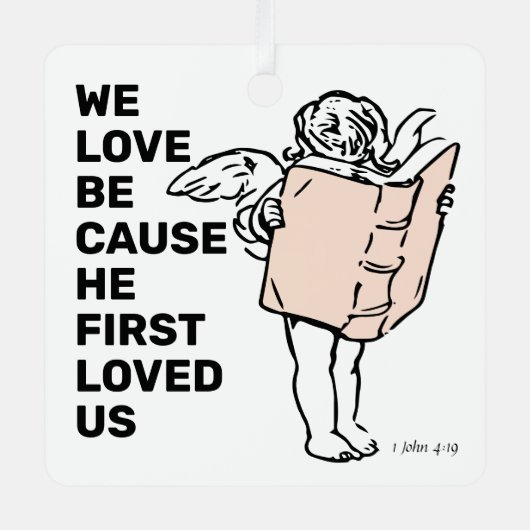 He First Loved Us メタルオーナメント (正面)