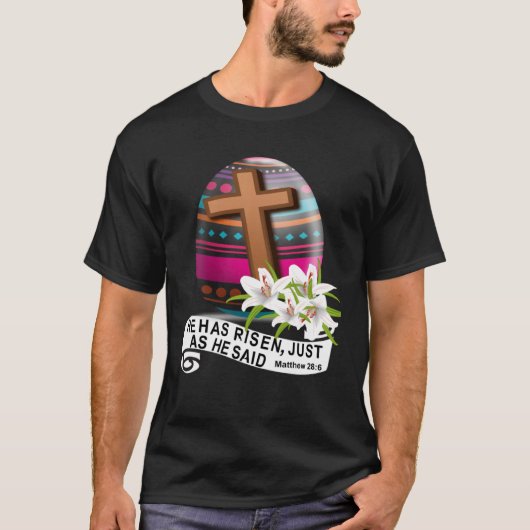 He Has Risen Easter Cross Bible Verse Christianity Tシャツ (正面)