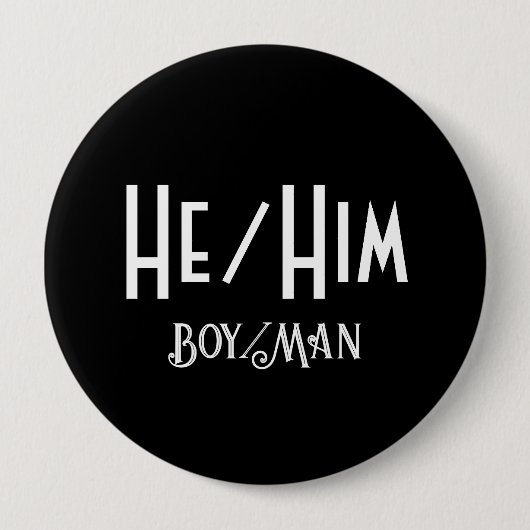 HE/HIM BOY/MAN ROUND Blackボタン 缶バッジ (正面)
