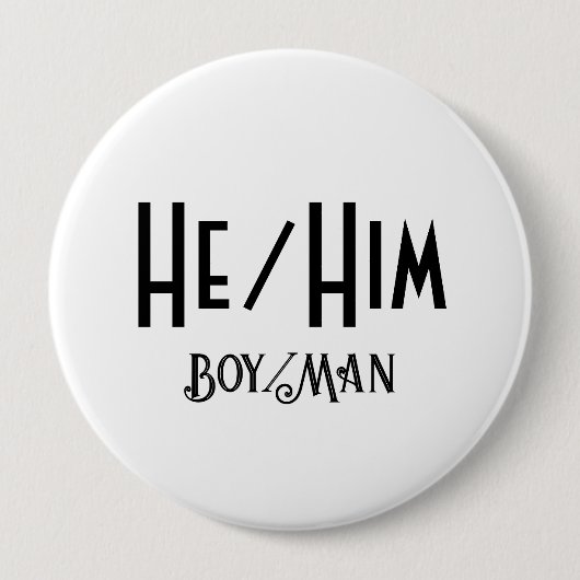 HE/HIM BOY/MAN ROUND WHITEボタン 缶バッジ (正面)
