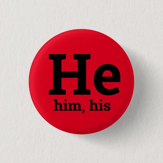 He, Him, His 代名詞ボタン 缶バッジ (正面)