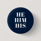 He, Him, His, Gender Pronouns navy blueプライド 缶バッジ (正面)
