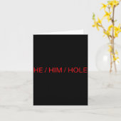 He Him Hole Shirt Funny Sarcastic Valentine's Day カード (黄色い花)