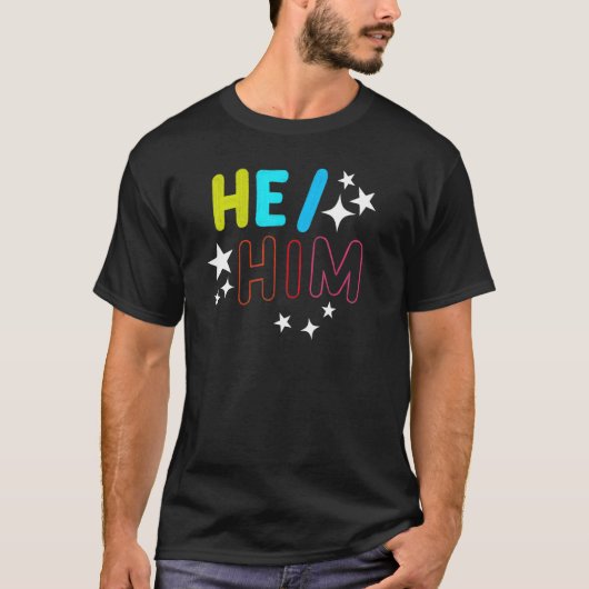 He Him  Male Gender Pronouns LGBTQ Non Binary Colo Tシャツ (正面)