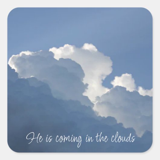 He is Coming in the Clouds Christian Quote スクエアシール (正面)