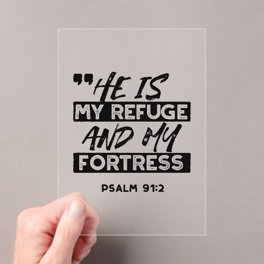 He Is My Refuge and My Fortress – Psalm 91:2 Bible アクリル招待状 (インサイチュ (ポータブル))