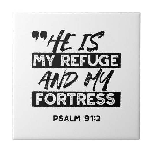 He Is My Refuge and My Fortress – Psalm 91:2 Bible タイル (正面)