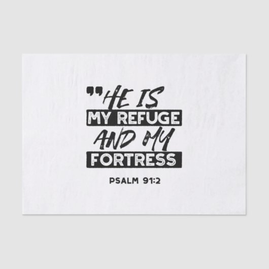 He Is My Refuge and My Fortress – Psalm 91:2 Bible 薄葉紙 (正面)