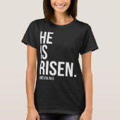 He Is Risen Bible Scripture Verse Christian Tシャツ (正面)