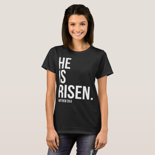 He Is Risen Bible Scripture Verse Christian Tシャツ (正面フル)