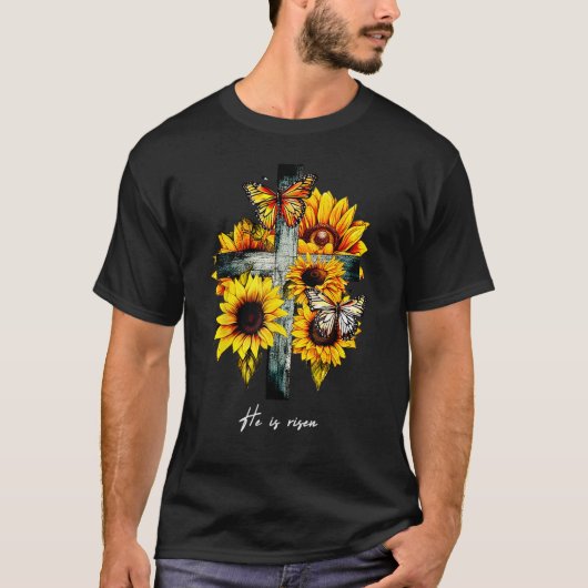 He is risen Cross Sunflowers Butterflies Christian Tシャツ (正面)