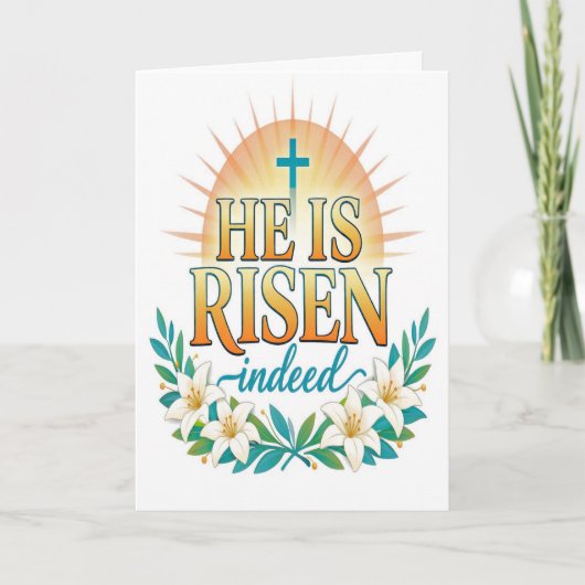 He Is Risen Indeed Easter Card カード (正面)
