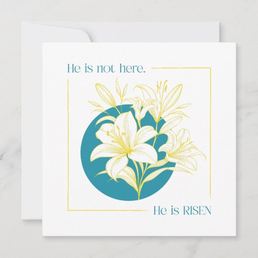 He is RISEN! - Yellow + Teal Lily 招待状 (正面)