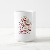 He Is the Reason for the Season Mug コーヒーマグカップ (中央)