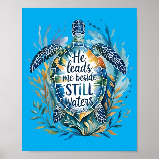 He Leads Beside Waters Sea Turtle Psalm 23_2 Art ポスター (正面)