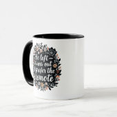 He Left - I Prefer the Remote | Funny Floral Quote マグカップ (正面左)