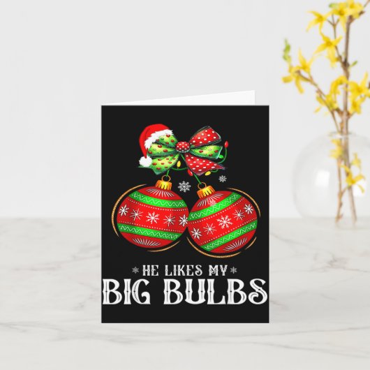 He Likes My Big Bulbs Couples Love Candy Christmas カード (黄色い花)