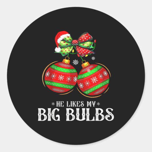He Likes My Big Bulbs Couples Love Candy Christmas ラウンドシール (正面)