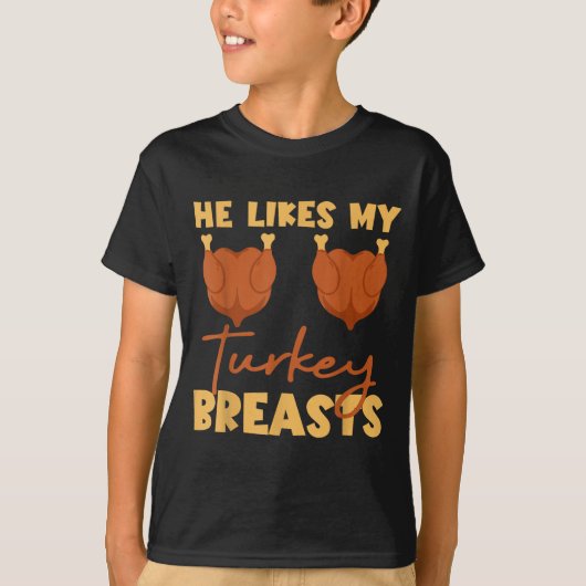 He Likes My Turkey Breasts Couple Matching Thanksg Tシャツ (正面)