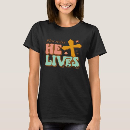 He Lives Cross Happy Easter Day 2023 Christian Jes Tシャツ (正面)