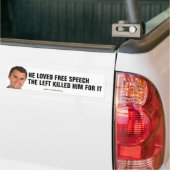 He Loved Free Speech Left Killed Him バンパーステッカー (トラック上)