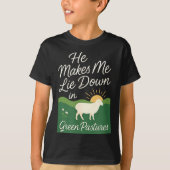 He Makes Me Lie Down In Green Pastures  Tシャツ (正面)