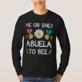 He or she abuela to bee Future grandma to be Tシャツ (正面)
