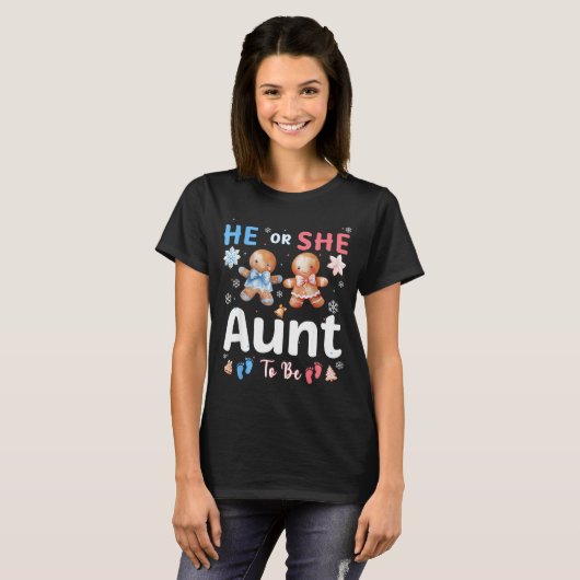 He Or She Aunt To Be Christmas Gingerbread Gender  Tシャツ (正面フル)
