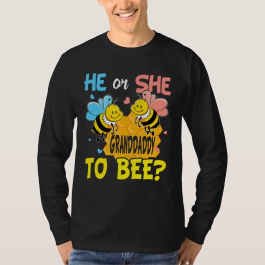 He Or She Granddaddy To Bee Gender Reveal Tシャツ (正面)