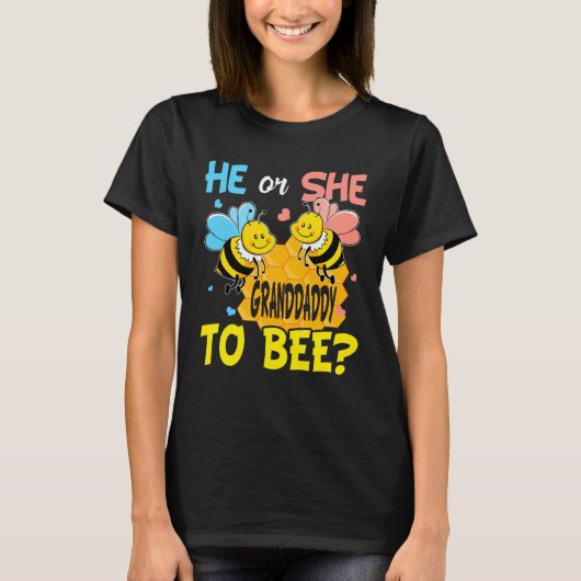 He Or She Granddaddy To Bee Gender Reveal Tシャツ (正面)