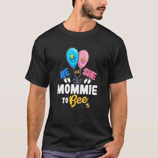 He or She Mommie To Bee Best Mom Ever Motherhood Tシャツ (正面)