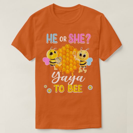 He Or She Yaya To Bee Gender Reveal Baby Shower Pa Tシャツ (デザイン正面)