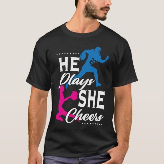 He Plays She Cheers Football Son Cheerleader Daugh Tシャツ (正面)
