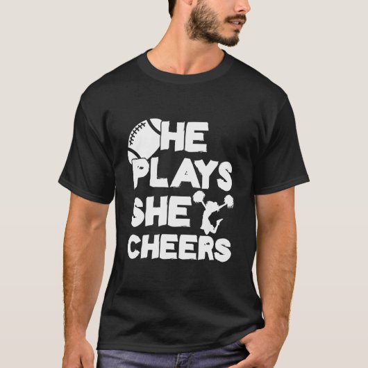 He Plays She Cheers Football Son Cheerleader Daugh Tシャツ (正面)