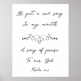 He Put A New Song In My Mouth Psalm 40:3 ポスター