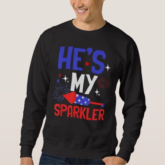 He s My Sparkler Cute 4th Of July Couple スウェットシャツ (正面)