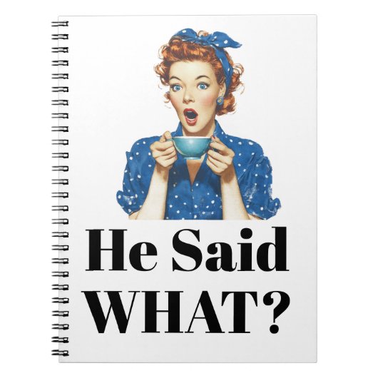 He Said What? Notebook ノートブック (正面)