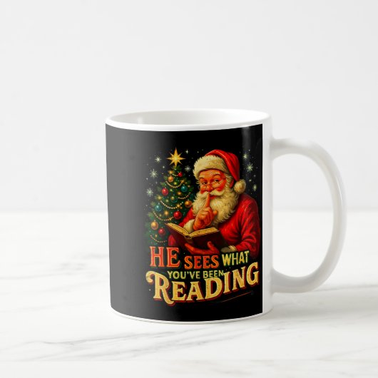 He Sees What You’ve Been Reading Santa Book Lover  コーヒーマグカップ (右)