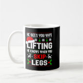 He Sees You Lifting Skip Legs Gym Enthusiasts Funn コーヒーマグカップ (左)