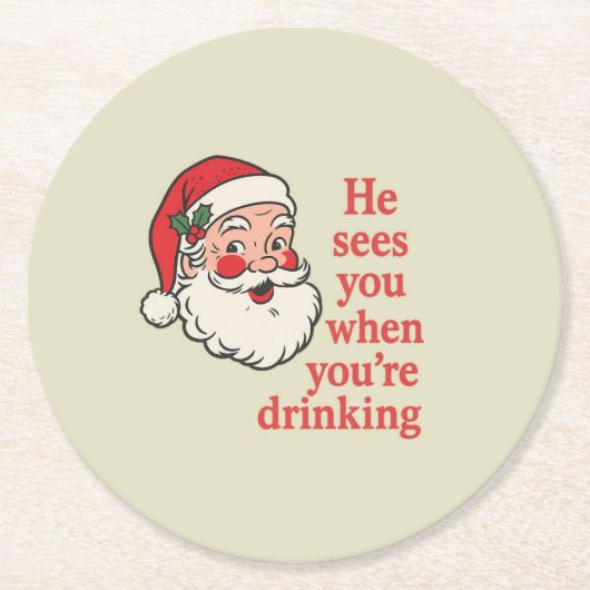  “He Sees You When You’re Drinking” Paper Coaster ラウンドペーパーコースター (正面)
