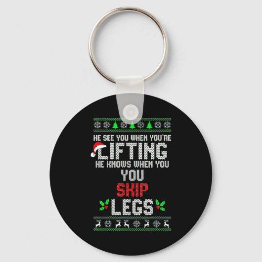 He Sees You When You're Lifting He Knows When You  キーホルダー (正面)