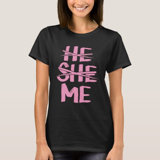 He She Me Gender Pronoun Identification Genderflui Tシャツ (正面)