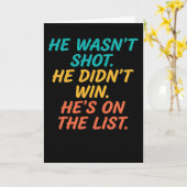 He Wasn't Shot He Didnt Win He's on the List Funny カード (黄色い花)