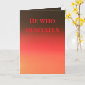 "He who hesitates" (Any) Gift カード (黄色い花)