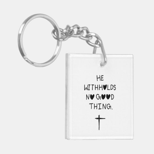 He withholds no good things キーホルダー (正面左)