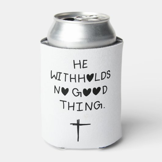 He withholds no good things 缶クーラー (缶正面)